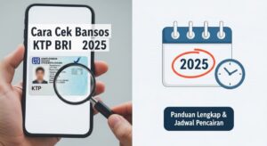 Cara Cek Bansos KTP BRI 2025 Panduan Lengkap & Jadwal Pencairan