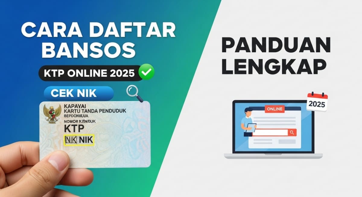 Cara Daftar Bansos KTP Online 2025 Panduan Lengkap & Cek NIK