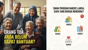 Orang Tua Anda Belum Dapat Bantuan? Simak Program Bansos Lansia, Siapa yang Berhak Menerima?